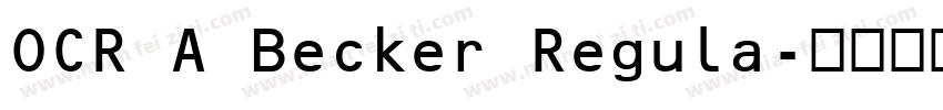 OCR A Becker Regula字体转换